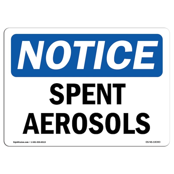 Safety Sign, OSHA Notice, 3.5" Height, Spent Aerosols Sign, Landscape, 10PK